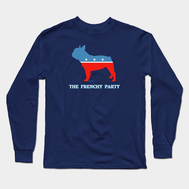 The Frenchy Party  aka the French Bulldog Party Long Sleeve T-Shirt by FanboyMuseum